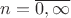 $n=\overline {0, \infty}$