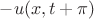 $-u(x,t+\pi)$