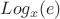 $Log_x (e)$