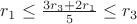 $r_1 \leq \frac{3r_3+2r_1}{5} \leq r_3$