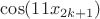 $\cos(11x_{2k+1})$