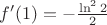 $f'(1) = -\frac{\ln^2 2}{2}$