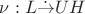 $\nu: L\dot{\to}UH$