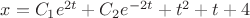 $x=C_1e^{2t}+C_2e^{-2t}+t^2+t+4$