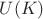 $U(K)$