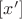 $[x']$