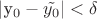 |y_0-\tilde{y_0}|<\delta$$