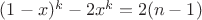 $(1-x)^k-2x^k=2(n-1)$