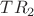 $TR_2$