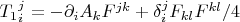 $T_1{}_i^j=-\partial_iA_kF^{jk}+\delta_i^jF_{kl}F^{kl}/4$
