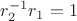 $r_2^{-1}r_1 = 1$