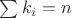 $\sum k_i=n$