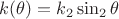 $k(\theta)=k_2\sin_2\theta$