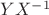 $YX^{-1}$