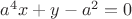 $a^4x+y-a^2=0$