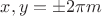 $x, y=\pm 2\pi m$