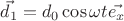 $\vec{d_1}=d_0\cos\omega t\vec{e_x}$