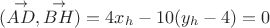 $(\stackrel{\rightarrow}{AD},\stackrel{\rightarrow}{BH})=4x_h-10(y_h-4)=0$