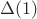 $\Delta(1)$