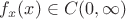 $f_x(x)\in C(0,\infty)$