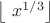 $\left\lfloor\ x^{1/3} \right\rfloor$