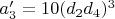 $a'_3=10 (d_2 d_4)^3$