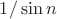 $1/\sin n$