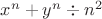 $x^n+y^n\div n^2$