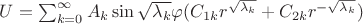 $U=\sum_{k=0}^{\infty}{A_{k}\sin{\sqrt{\lambda_{k}}\varphi}(C_{1k}r^{\sqrt{\lambda_{k}}}+C_{2k}r^{-\sqrt{\lambda_{k}}})}$ $U=\sum_{k=0}^{\infty}{A_{k}\sin{\sqrt{\lambda_{k}}\varphi}(C_{1k}r^{\sqrt{\lambda_{k}}}+C_{2k}r^{-\sqrt{\lambda_{k}}})}$