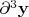 $\partial^3\mathbf y$