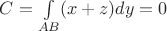 $C= \underset{AB}{\int }(x+z)dy=0$