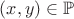 $(x,y) \in \mathbb{P}$