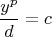 \[
\frac{{y^p }}{d} = c
\]