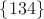 $\{134\}$