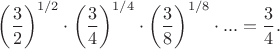 $$\left(\frac32\right)^{1/2} \cdot \left(\frac34\right)^{1/4} \cdot \left(\frac38\right)^{1/8} \cdot ... = \frac34.$$