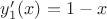 $y'_1(x)=1-x$