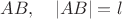 $AB,\quad |AB|=l$ $AB,\quad |AB|=l$