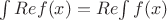 $\int{Re f(x)} = Re{\int{f(x)}$