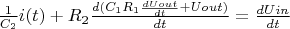 $\frac{1}{C_2}i(t)+R_2\frac{d(C_1R_1\frac{dUout}{dt}+Uout)}{dt}=\frac{dUin}{dt}$
