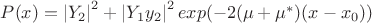 $P(x)=\left|Y_2 \right|^2+\left|Y_1y_2 \right|^2exp(-2(\mu+\mu^*)(x-x_0))$