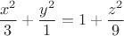$$\frac{x^2}{3} + \frac{y^2}{1} = 1+\frac{z^2}{9}$$