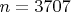 $n=3707$