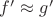 $f'\approx g'$ $f'\approx g'$