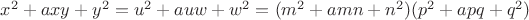 $x^2+axy+y^2=u^2+auw+w^2=(m^2+amn+n^2)(p^2+apq+q^2)$