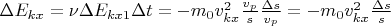 $\Delta E_{kx}= \nu\Delta E_{kx1}\Delta t= -m_0v_{kx}^2\frac{v_p}{s}}\frac{\Delta s}{v_p}}= -m_0v_{kx}^2\frac{\Delta s}{s}}$