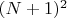 $(N+1)^2$