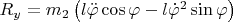 $R_y = m_2\left(l\ddot{\varphi} \cos\varphi - l\dot{\varphi}^2\sin\varphi\right)$