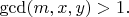 $\gcd (m,x,y)>1.$