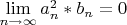 $\lim\limits_{n \to \infty} a_n^2*b_n = 0$