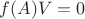 $f(A)V=0$